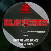 Shut Up & Dance - Reclaim The Streets