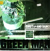 Shut Up & Dance - Green Man