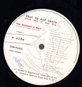 12inch Vinyl Single - Shut Up & Dance - The Weekend's Here