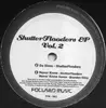 12'' - ShutterFlooders - ShutterFlooders EP Vol. 2
