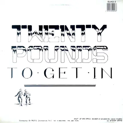 Shut Up And Dance - Twenty Pounds To Get In
