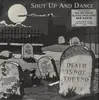 Double LP - Shut Up & Dance - Death Is Not The End