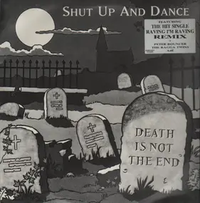 Shut Up Dance - Death Is Not the End