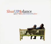CD Single - Shut Up & Dance - Save It 'Til The Mourning After
