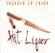 Shudder To Think - Hit Liquor