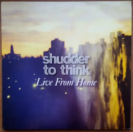 Shudder To Think - Live from Home