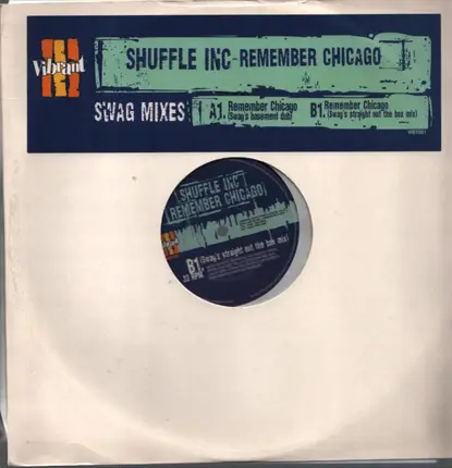 Shuffle Inc - Remember Chicago (Swag Mixes)