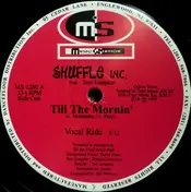 Shuffle Inc. - Till The Mornin'