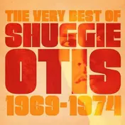 Shuggie Otis - The Very Best Of Shuggie Otis - 1969-1974