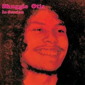 Shuggie Otis - Shuggie Otis In Session