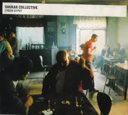 Shukar Collective - Urban Gypsy