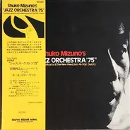 Shukou Mizuno, Toshiyuki Miyama & The New Herd - Shuko Mizuno's "Jazz Orchestra '75"