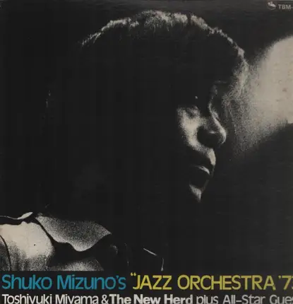 Shukou Mizuno , Toshiyuki Miyama & The New Herd - Shuko Mizuno's "Jazz Orchestra '73"