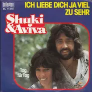 Shuky & Aviva - Ich Liebe Dich Ja Viel Zu Sehr