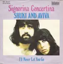 7inch Vinyl Single - Shuki & Aviva - Signorina Concertina / I'll Never Let You Go