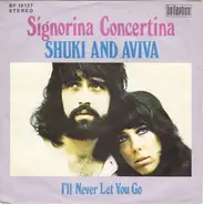 Shuki & Aviva - Signorina Concertina / I'll Never Let You Go