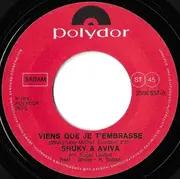 7inch Vinyl Single - Shuky & Aviva - Viens Que Je T'embrasse