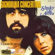 Shuky & Aviva - Signorina Concertina / I'll Never Let You Go