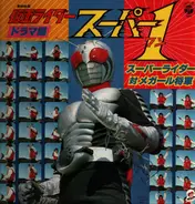 Shunsuke Kikuchi; Shotaro Ishimori; Et. al - Kamen Rider Super One Drama-hen Super Rider