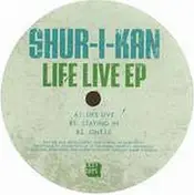 Shur-I-Kan - Life Live Ep