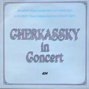 Johannes Brahms - Cherkassky In Concert