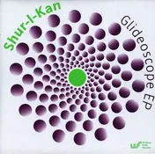 Shur-I-Kan - Glideoscope Ep