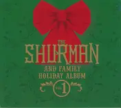 Shurman - The Shurman And Family Holiday Album Vol. 1