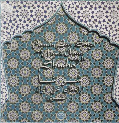 Shusha - Persian Love Songs And Mystic Chants Sung By Shusha