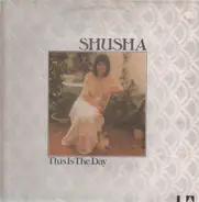 Shusha - This Is the Day