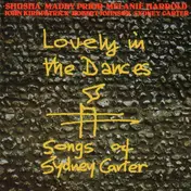 Shusha - Lovely In The Dances (Songs Of Sydney Carter)