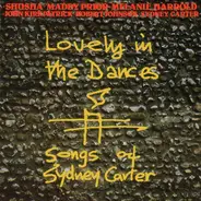 Shusha / Maddy Prior / Melanie Harrold / John Kirkpatrick / Robert Johnson / Sydney Carter - Lovely In The Dances (Songs Of Sydney Carter)