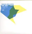 12inch Vinyl Single - Shusi Khijada - Vol. 001