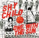 CD - Shy Child - One With The Sun - Still Sealed