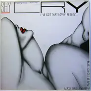 Shy Cry - I've Got That Lovin' Feeling