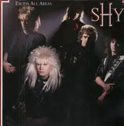 Shy - Excess All Areas