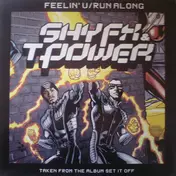 Shy FX - Feelin' U / Run Along