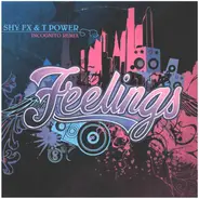 Shy FX & T Power - Feelings 2