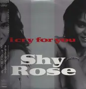 12inch Vinyl Single - Shy Rose - I Cry For You - OBI