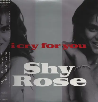 Shy Rose - I Cry For You