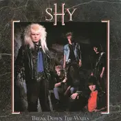 Shy - Break Down The Walls