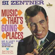 LP - Si Zentner - Music That's Going Places