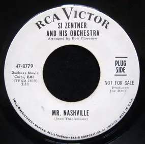 Si Zentner - Mr. Nashville / Baby, Take Another Bow