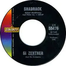 Si Zentner - Shadrack / Boogie Woogie Maxixe