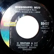 7inch Vinyl Single - Si Zentner And His Orchestra & The Johnny Mann Singers - Chattanooga Choo Choo / Mississippi Mud