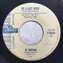 7inch Vinyl Single - Si Zentner And His Orchestra - Up A Lazy River / Shufflin' Blues