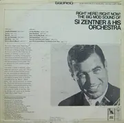 LP - Si Zentner And His Orchestra - Right Here! Right Now! The Big Mod Sound Of