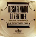 7inch Vinyl Single - Si Zentner And His Orchestra - The Elephant's Tango / Desafinado