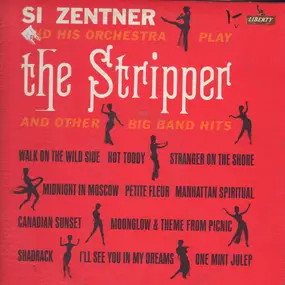 Si Zentner - The Stripper and Other Big Band Hits