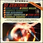 Si Zentner Featuring Nick Fatool , Eddie Miller , Charlie Teagarden , Van Alexander , Lucky Thompso - In Person