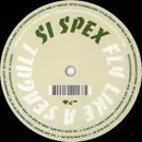 12inch Vinyl Single - Si Spex - Fly Like A Seagull